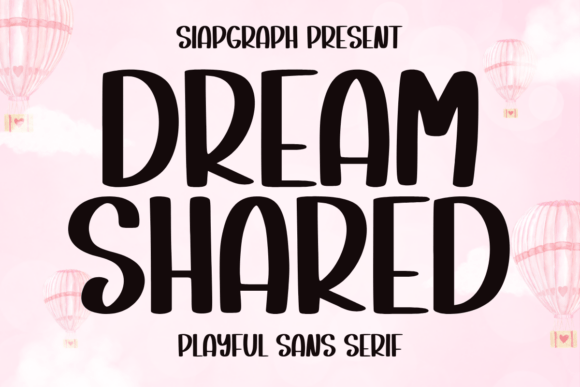 Dream Shared Font: A Playful Sans Serif for Editorial Design