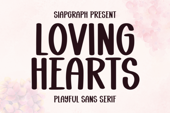 Loving Hearts Font: A Playful Sans-Serif for Small Business Owners