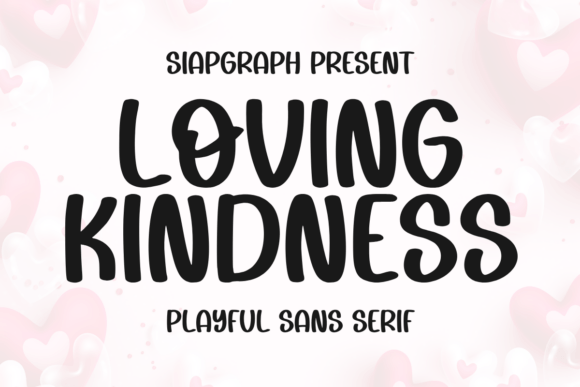 Loving Kindness Font: A Playful Sans Serif for Web Design